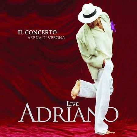 Adriano Celentano - Adriano Live Il Concerto Arena di Verona (2012)