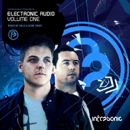 Electronic Audio Volume One (Mixed By Solis And Sean Truby) (2012)