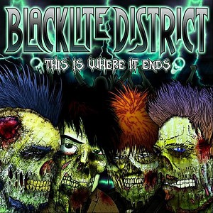 Blacklite District - This Is Where It Ends [EP] (2011)