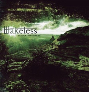 Wakeless - Desolation Diaries (2012)
