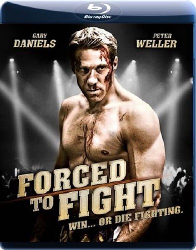   / Forced to Fight (2011/2.19GB) BDRip 720p