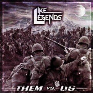 Like Legends - Them Vs Us (EP) (2012)