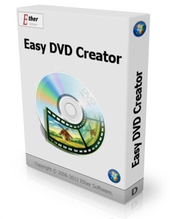 Easy DVD Creator v.2.5.8 (2012/ENG/PC/Win All)