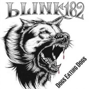Blink-182 - Dogs Eating Dogs (EP) (2012)