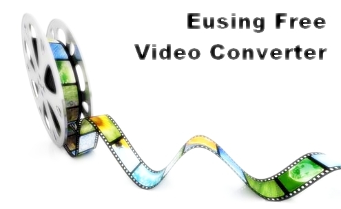 Eusing Free Video Converter 1.8 + Portable