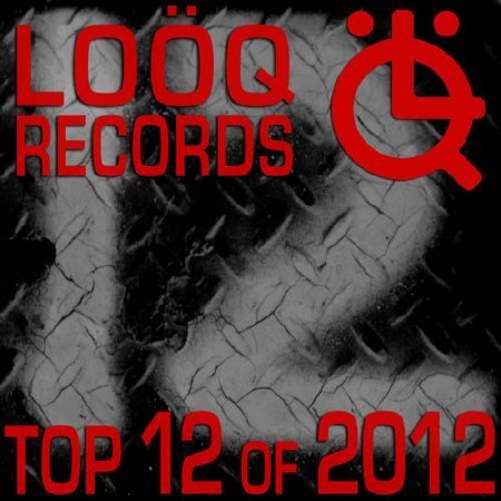 Looq Records Top 12 of 2012 (2012)