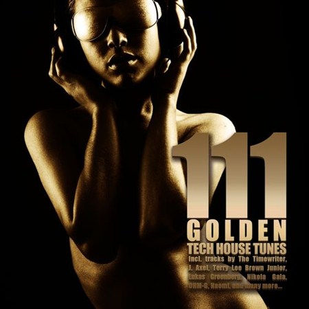 111 Golden Techhouse Tunes (2012)