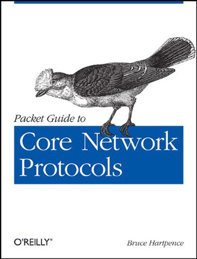 Скачать Packet Guide to Core Network Protocols.