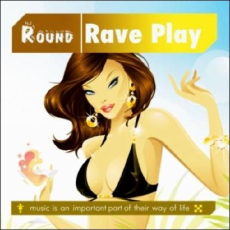  Round Rave Play (2012) 