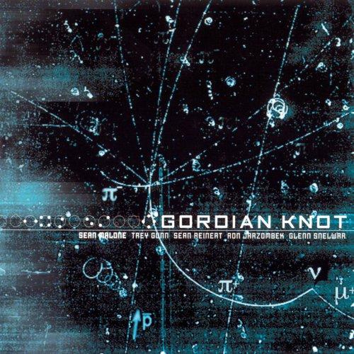 Gordian Knot (Sean Malone) - Discography (1996 - 2003)