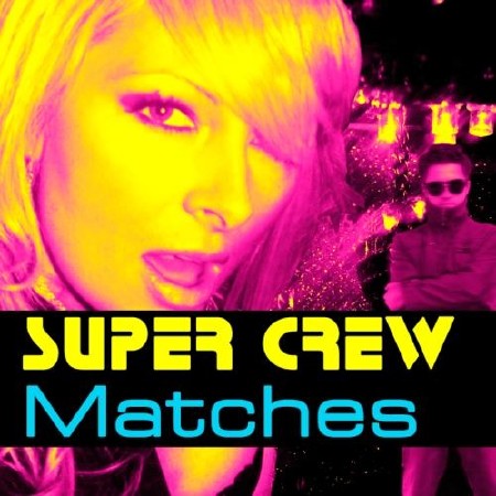  Matches Super Crew (2013) 
