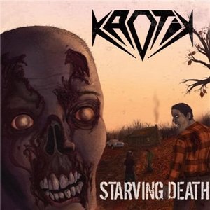 Kaotik - Starving Death (2012)