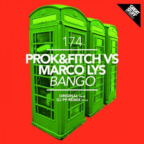Prok & Fitch vs. Marco Lys – Bango