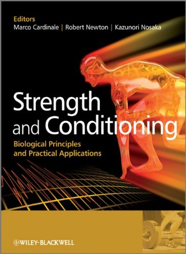 Strength and Conditioning: Biological Principles and Practical Applications, 1st Edition