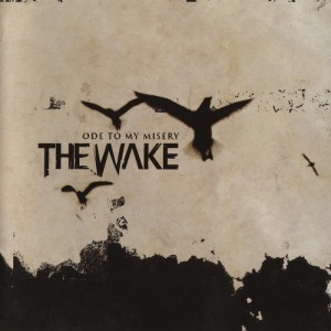 The Wake - Ode To My Misery (2003)