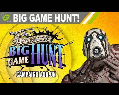 Borderlands 2: Sir Hammerlock’s Big Game Hunt (2013/Eng/Eng/DLC)
