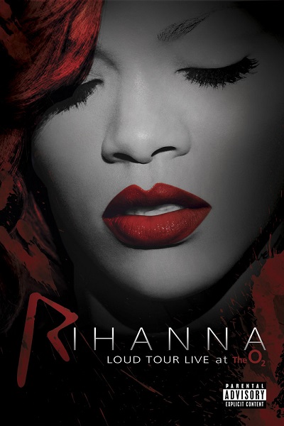 Rihanna - Rihanna: Loud Tour - Live at the O2 [2012, , , WEB-DL, HD (1080p)]