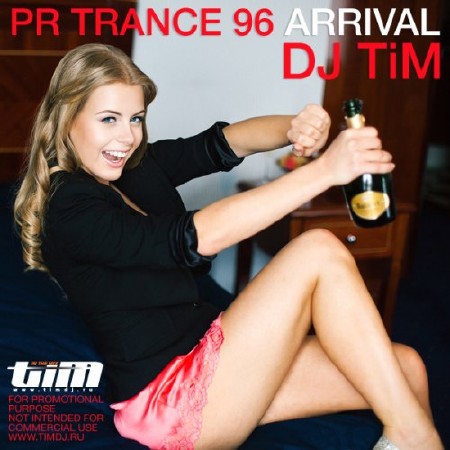Dj Tim - Pr Trance 96 arrival (2013)