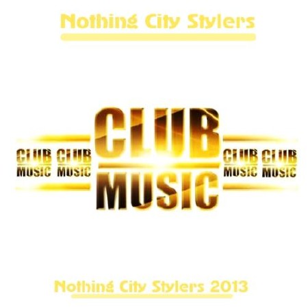  Nothing City Stylers (2013) 