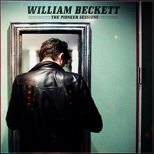 William Beckett - The Pioneer Sessions (2013)