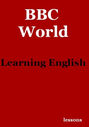 BBC Learning English. Полный архив (аудиокурс)