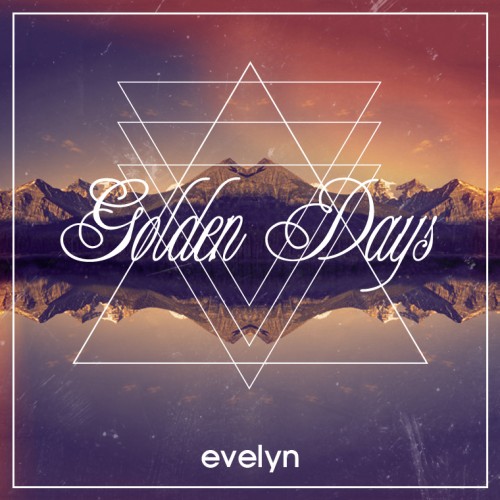 Evelyn - Golden Days (EP) (2012)