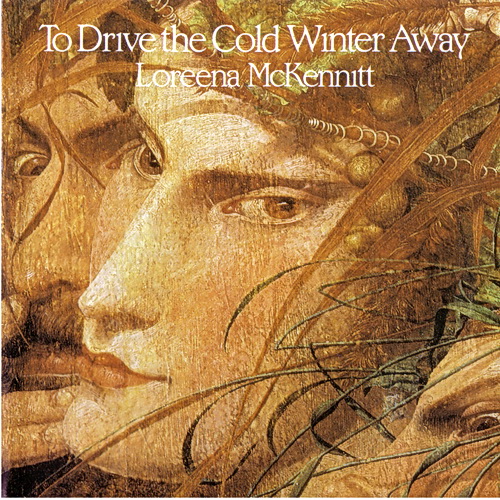 (Celtic/World/Folk) Loreena McKennitt - To Drive The Cold Winter Away - 1987, FLAC (image+.cue), lossless