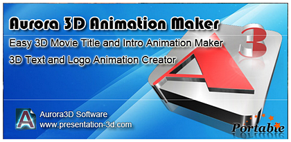 Aurora 3D Animation Maker 12.05 Portable [2012, MULTILANG +RUS]
