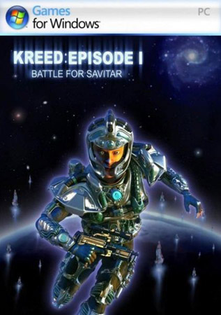 Kreed: Battle for Savitar / Kreed:    (PC/RUS)