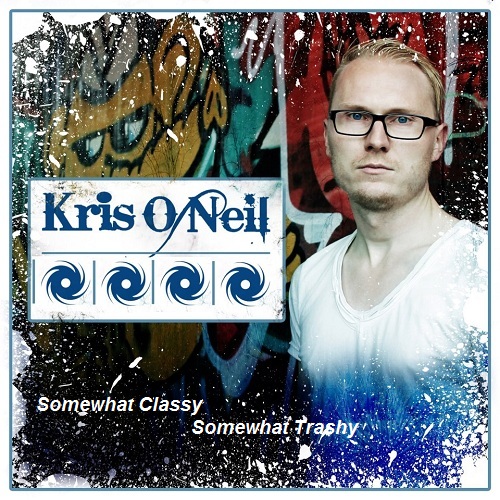 Kris O'Neil - Somewhat Classy Somewhat Trashy 152 (2016-05-25)