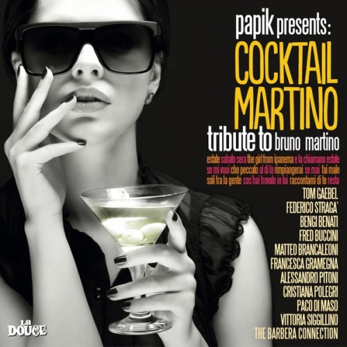 Cocktail Martino - Cocktail Martino (Papik Presents Cocktail Martino Tribute to Bruno Martino)(2012)