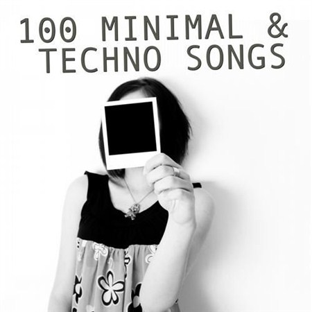 100 Minimal & Techno Songs (2013)
