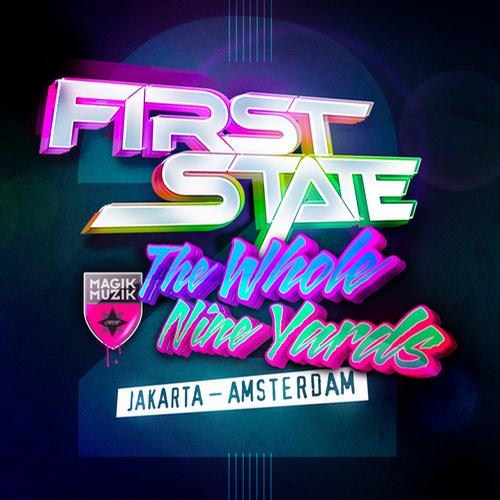 First State Presents The Whole Nine Yards 2: Jakarta, Amsterdam (02 Mixed CD-2013)