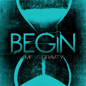 Me vs Gravity - Begin (Single) (2013)