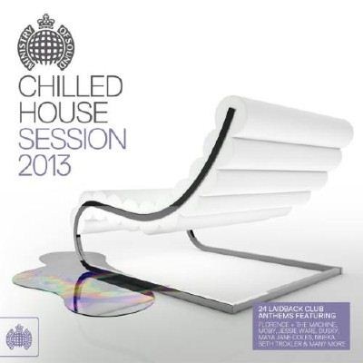Ministry of Sound: Chilled House Session 2013 (2013)