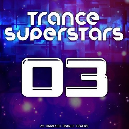  Trance Superstars Vol.3 (2013) 