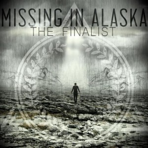 Missing in Alaska - The Finalist [EP] (2013)