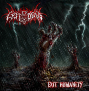 Left For Dead - Exit Humanity (2013)