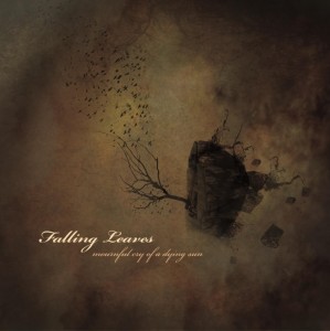 Falling Leaves - Mournful Cry Of A Dying Sun (2012)