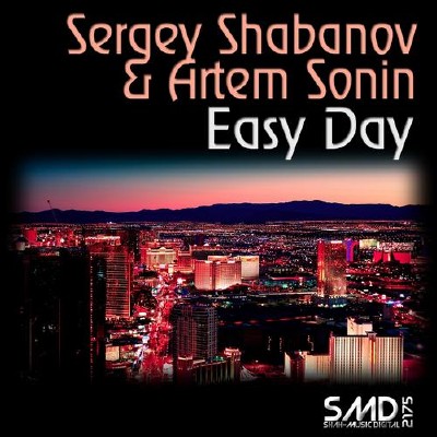 Sergey Shabanov & Artem Sonin  Easy Day