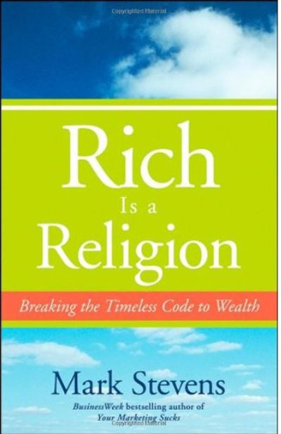 Rich is a Religion - Breaking the Timeless Code to Wealth
