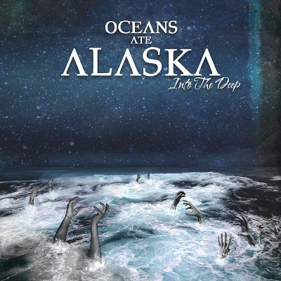 Oceans Ate Alaska - Into The Deep (2012)