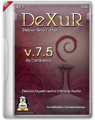 Debian Gnu/Linux 7.5 DeXuR (Debian Experimental Ultimate Remix) (i386/RUS/ENG/2013)