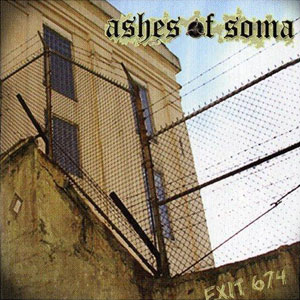 Ashes Of Soma - Exit 647 (2005)