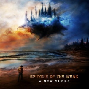 Epitome of the Weak - A New Shore (EP) (2013)