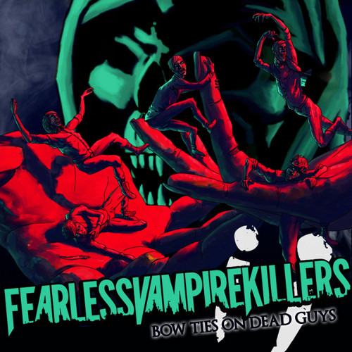 Fearless Vampire Killers - Bow Ties On Dead Guys (Single) (2013)