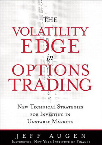 Volatility Edge in Options Trading - The New Technical Strategies for Investing in Unstable Markets
