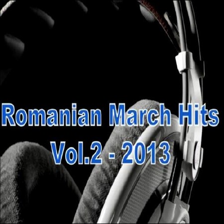  Romanian March Hits Vol.2 (2013) 