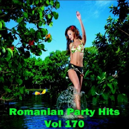  Romanian Party Hits Vol 170 (2013) 