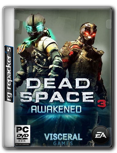 Dead Space 3: Awakened (2013) [Repack, Русский, Action (Shooter)  от R.G. Repacker's
